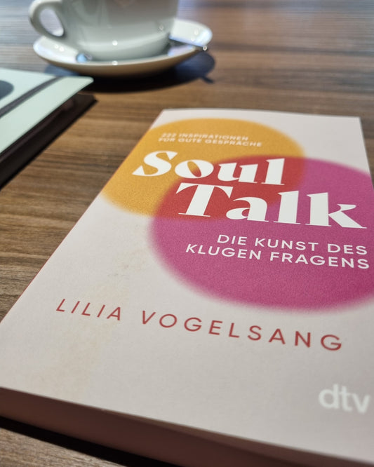 Buchtipp „Soul Talk: Die Kunst des klugen Fragens“